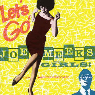V.A. - Let's Go Joe Meeks Girls!